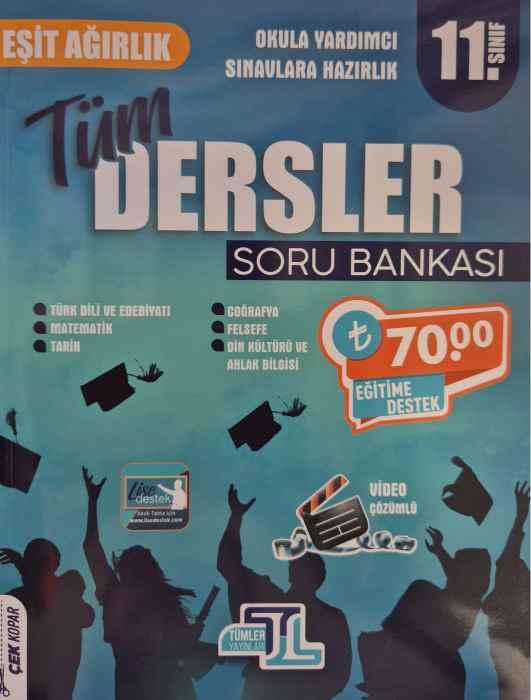 TÜMLER 11.SINIF SORU BANKASI EŞİT AĞIRLIK - 2023